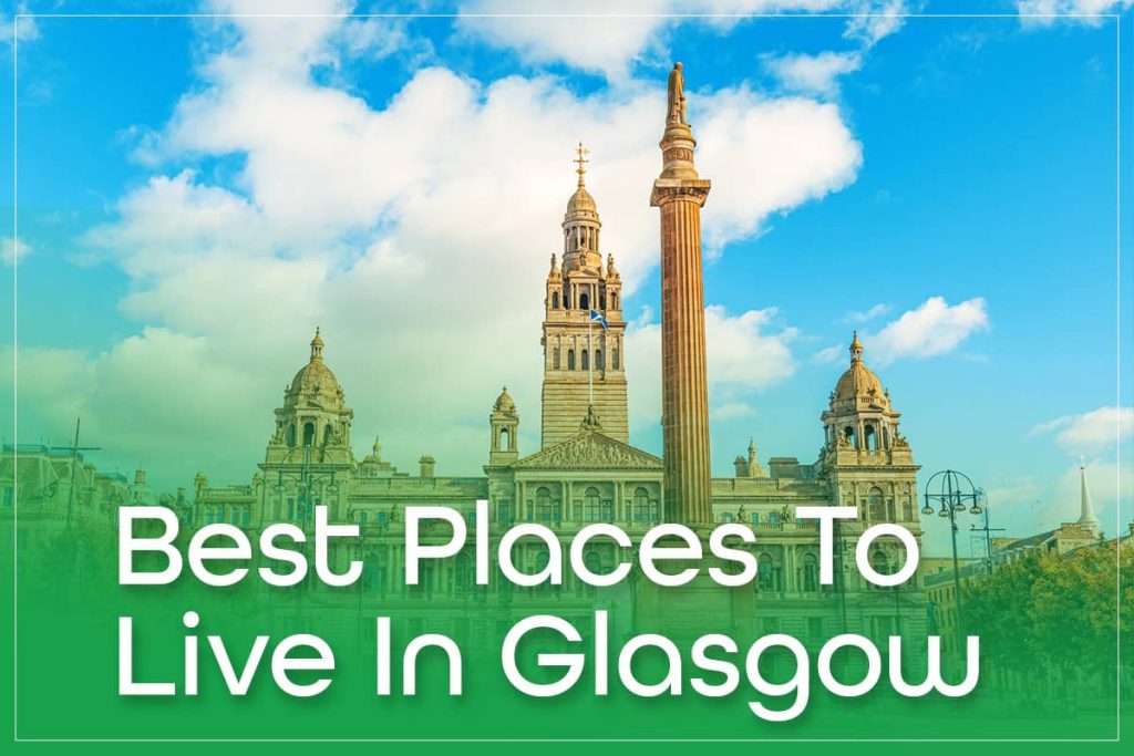 Best Places To Live In Glasgow