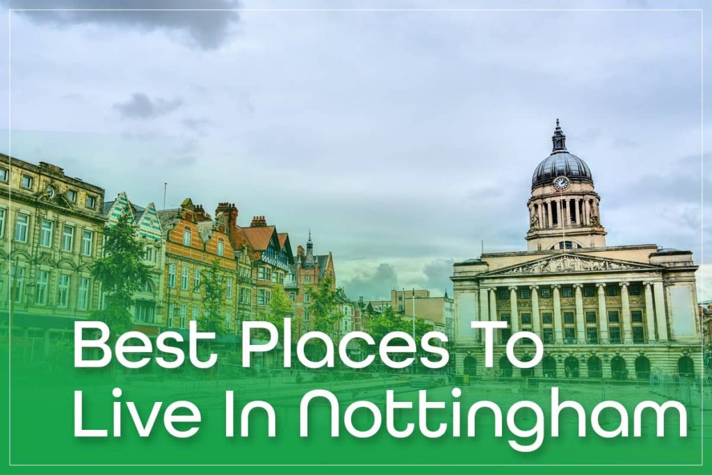 Best Places To Live In Nottingham