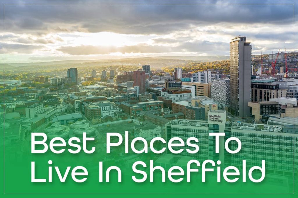 Best Places To Live In Sheffield