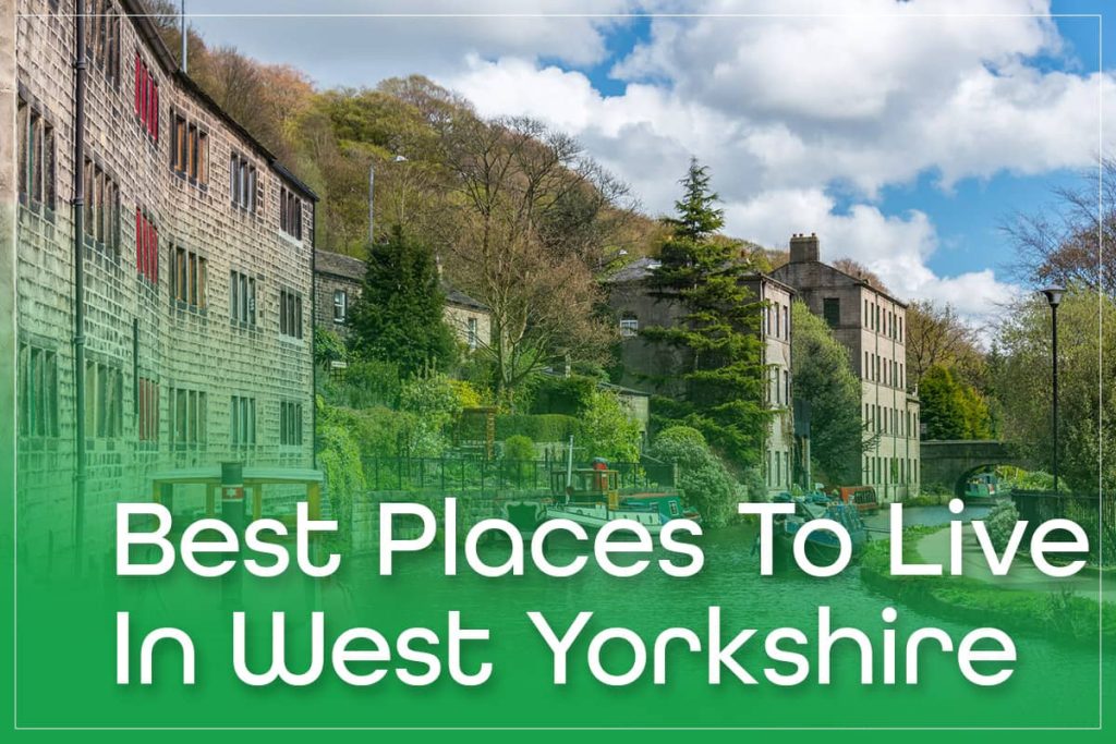 Best Places To Live In West Yorkshire