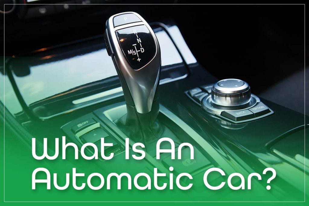 What Is An Automatic Car