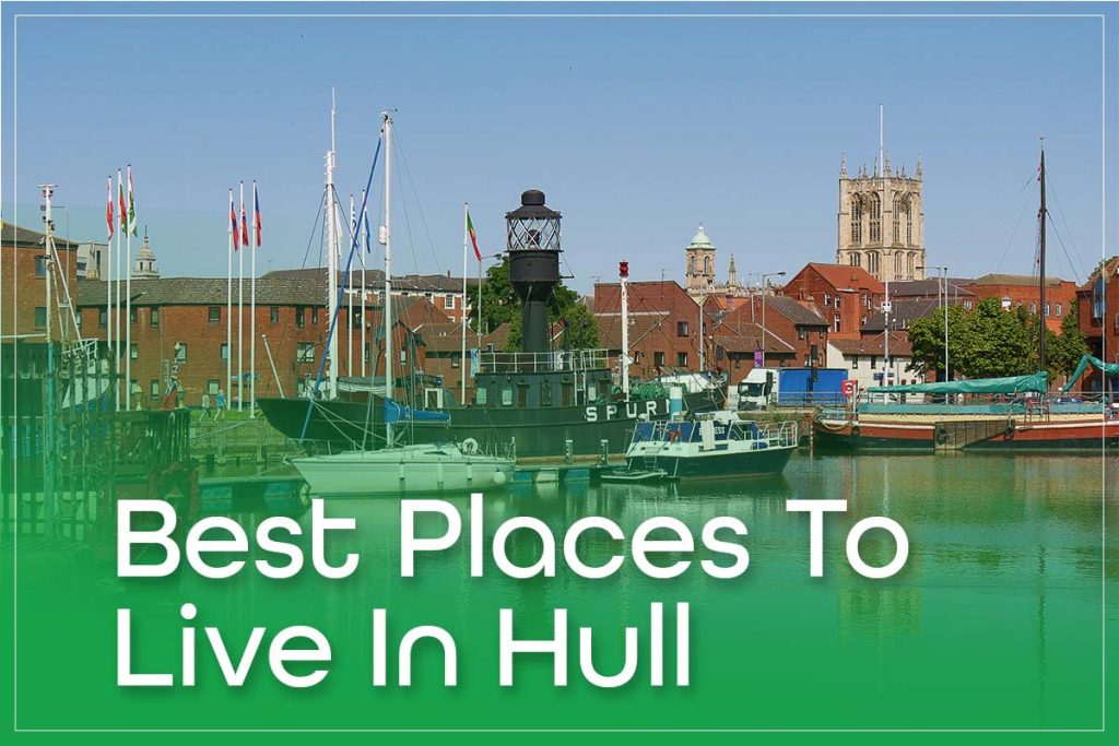 Best Places To Live In Hull
