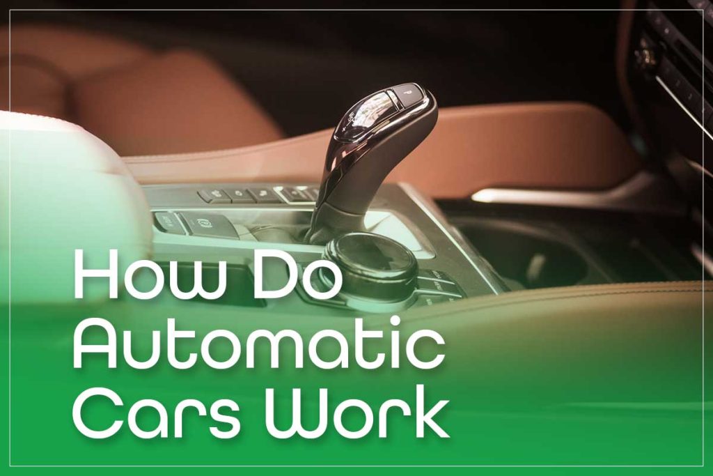 How Do Automatic Cars Work