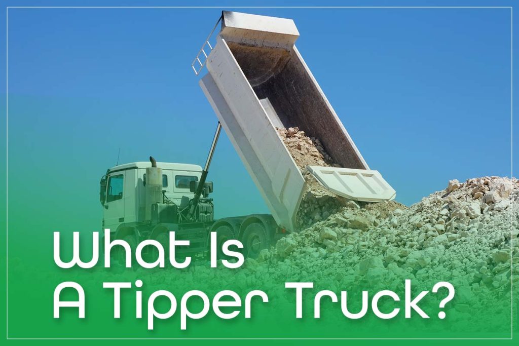 What Is A Tipper Truck