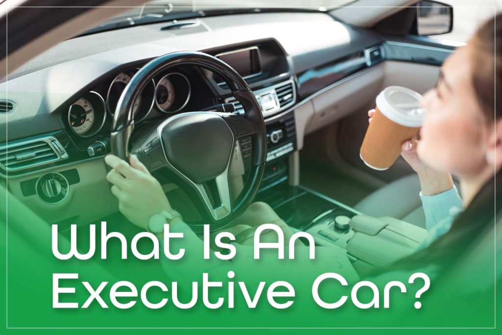 What Is An Executive Car
