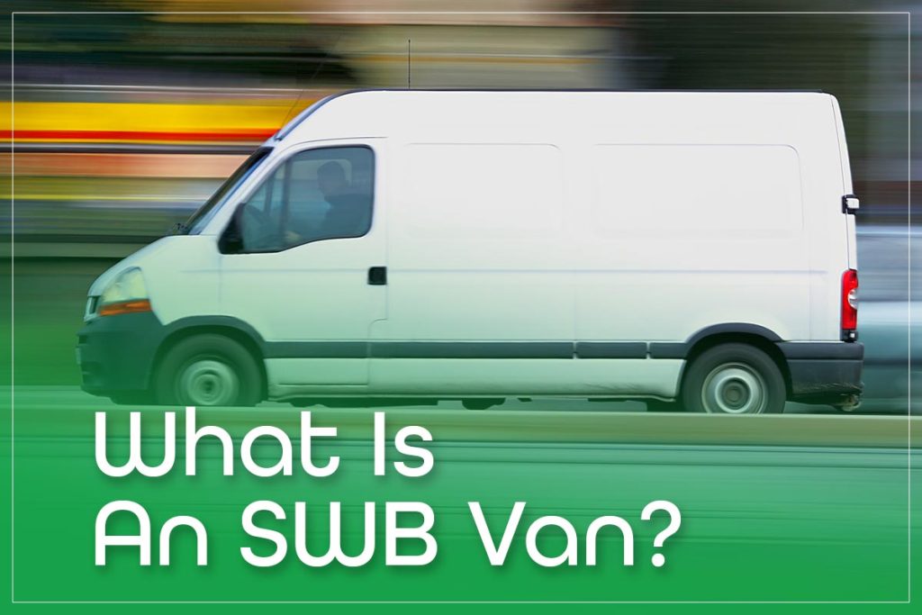 What Is An SWB Van