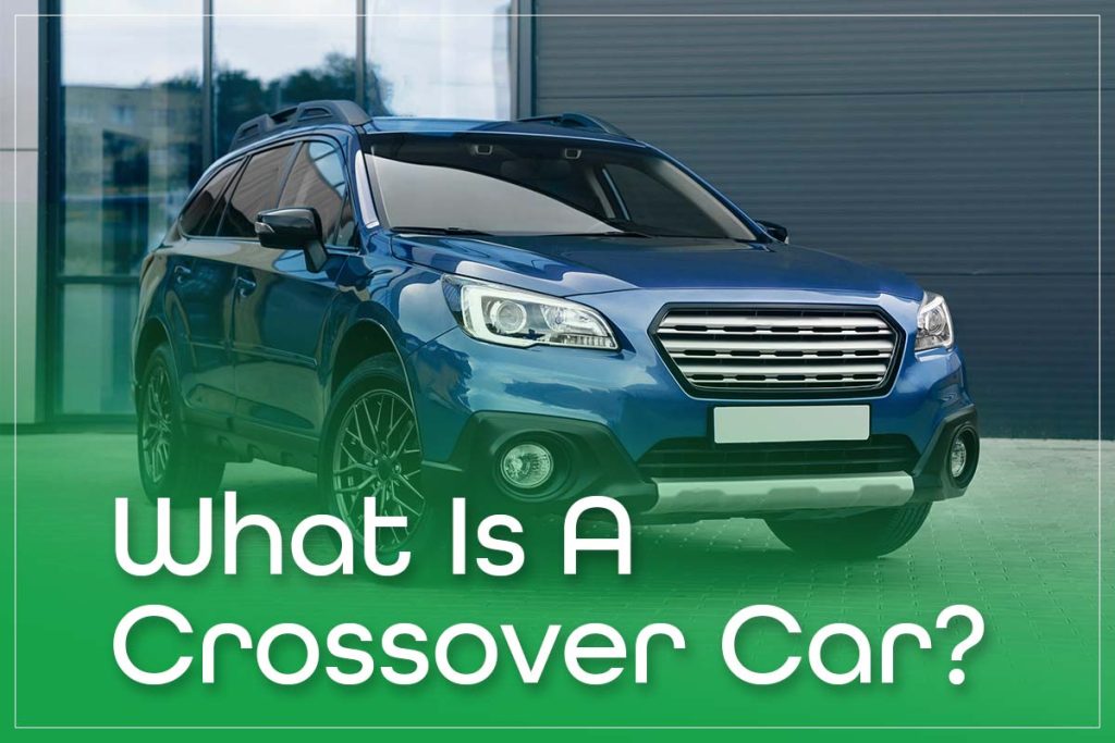What Is A Crossover Car