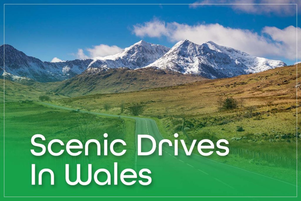 Scenic Drives In Wales