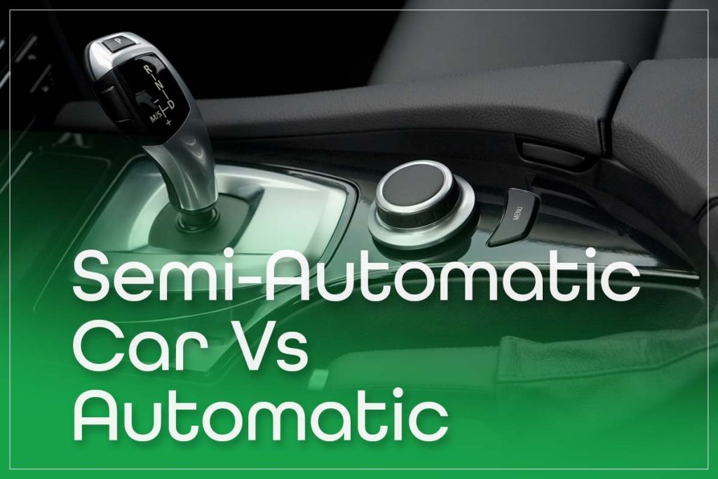 Semi Automatic Car Vs Automatic