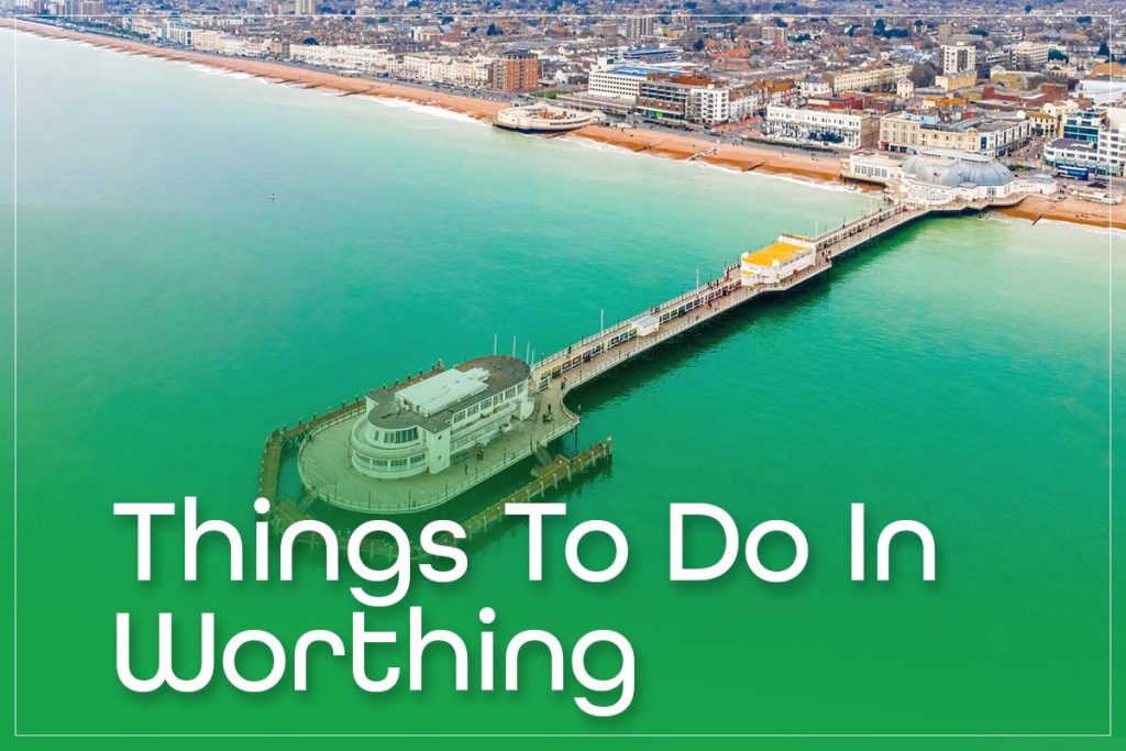 Things To Do In Worthing