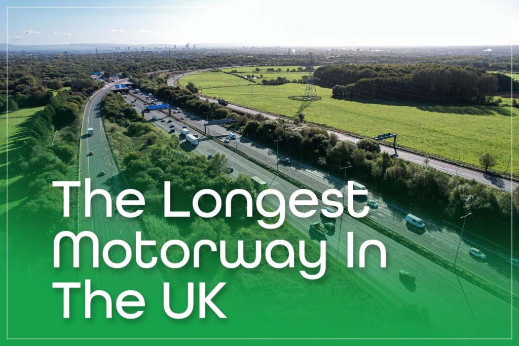 Longest Motorway In UK