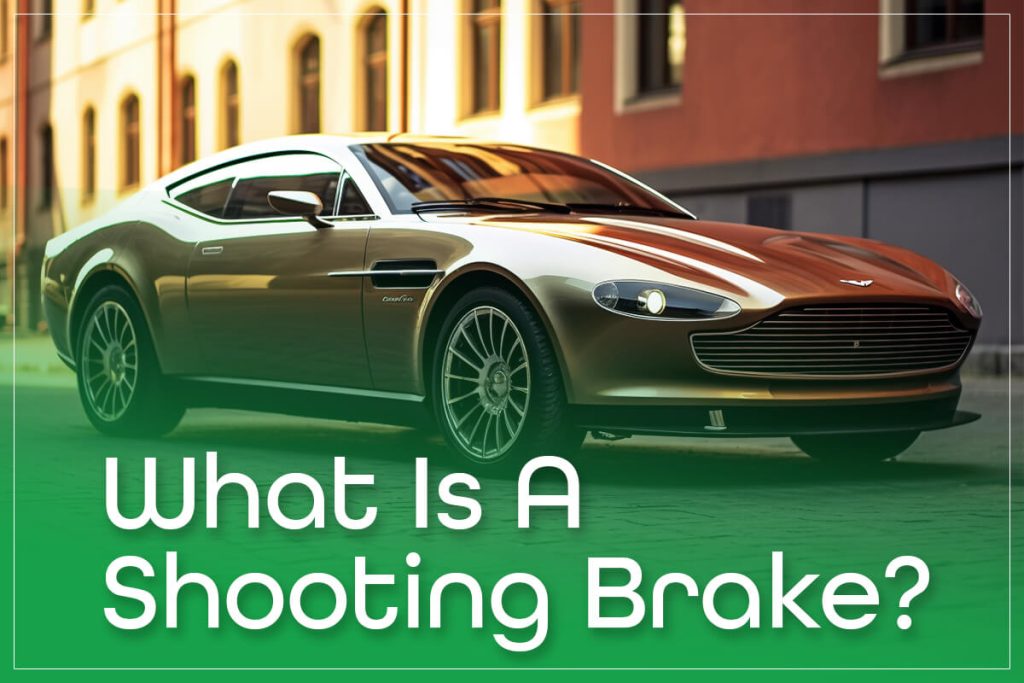 What Is A Shooting Brake?