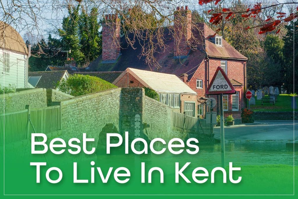 Best Places To Live In Kent