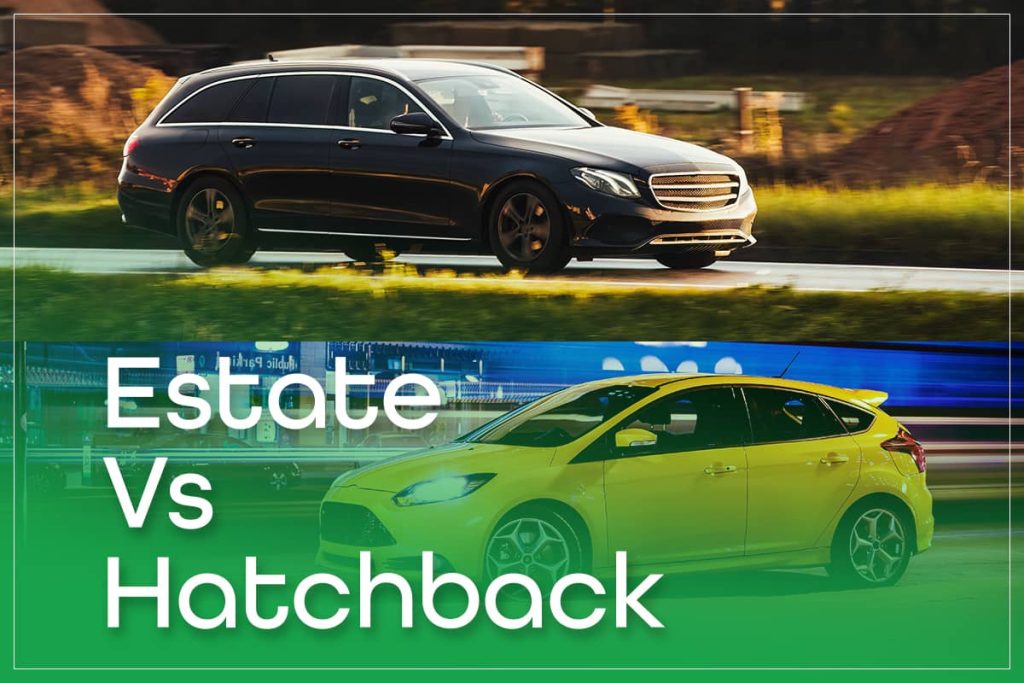Estate Vs Hatchback