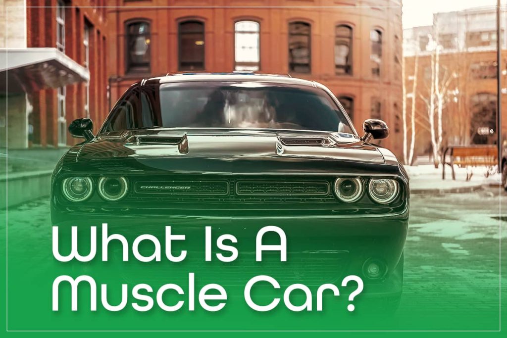 What Is A Muscle Car?