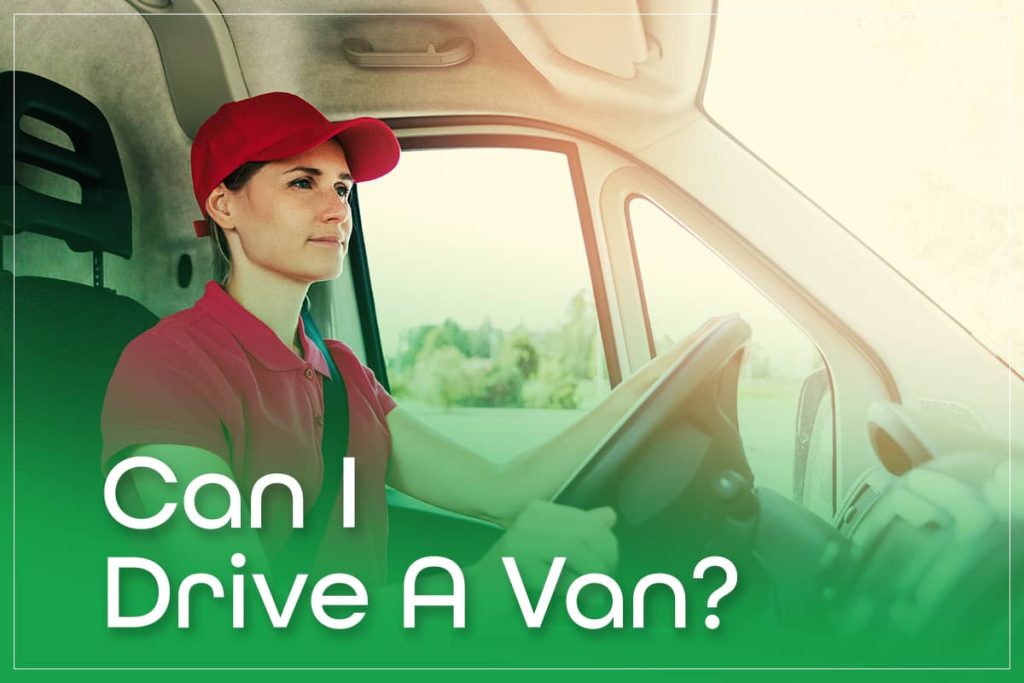 Can I Drive A Van?