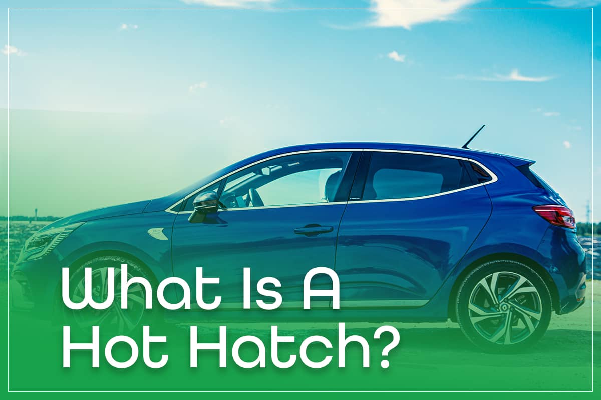 What Is A Hot Hatch?