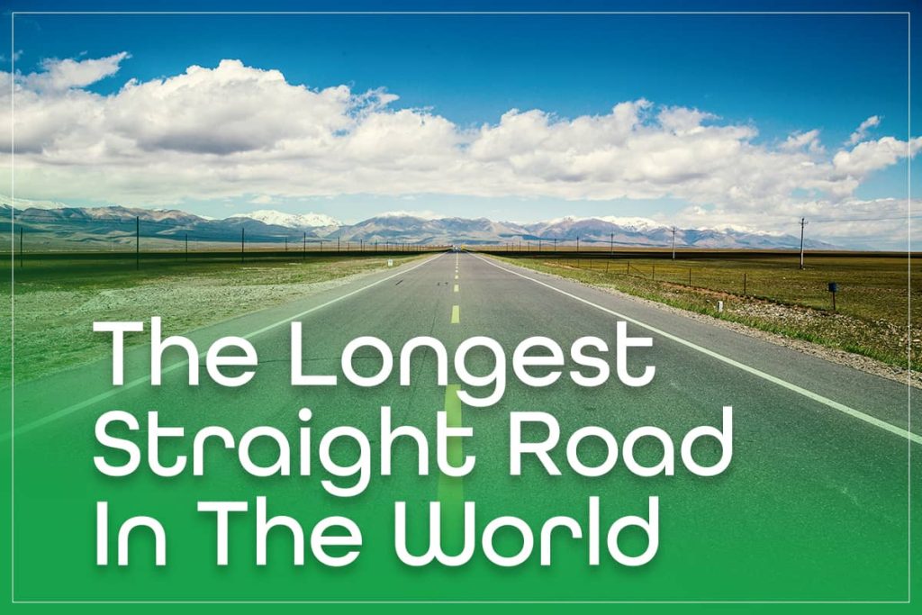 Longest Straight Road In The World