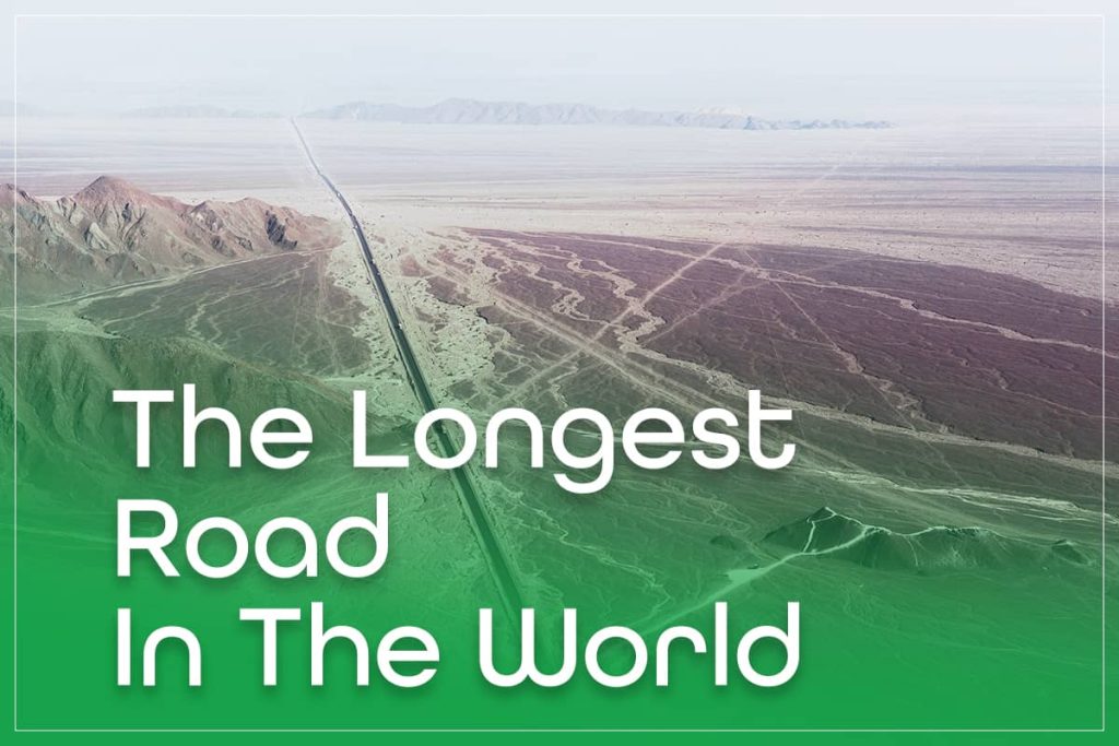 The Longest Road In The World