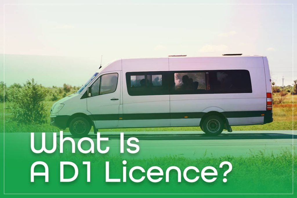 What Is A D1 Licence?