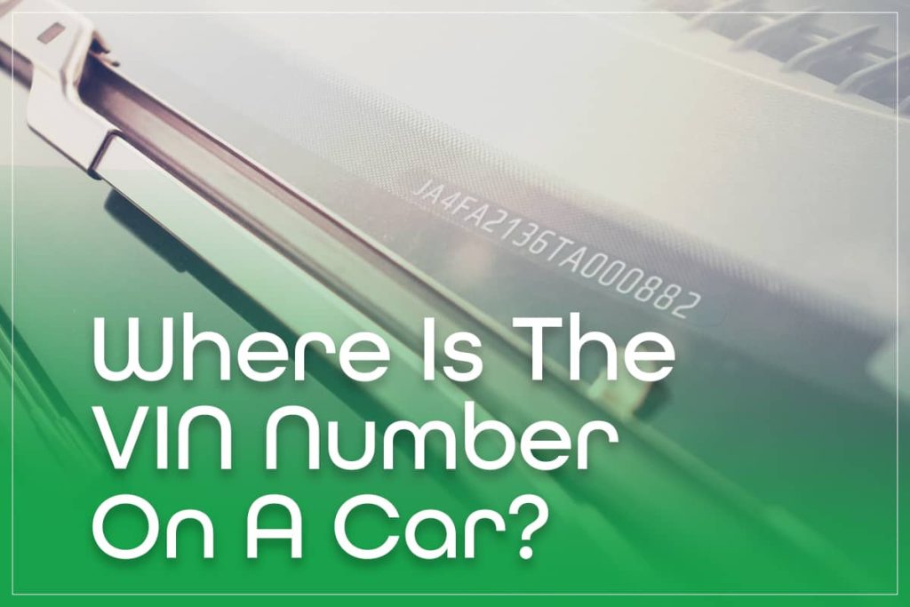 Where Is The VIN Number On A Car?
