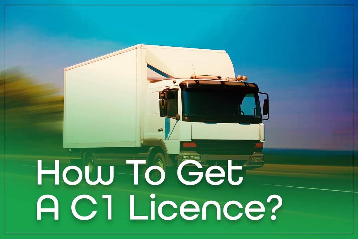 How To Get A C1 Licence
