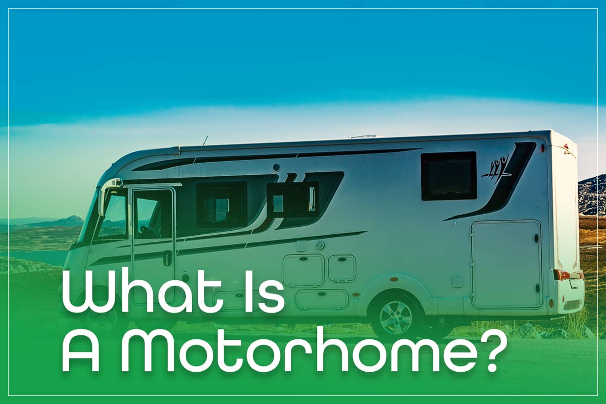 What Is A Motorhome?