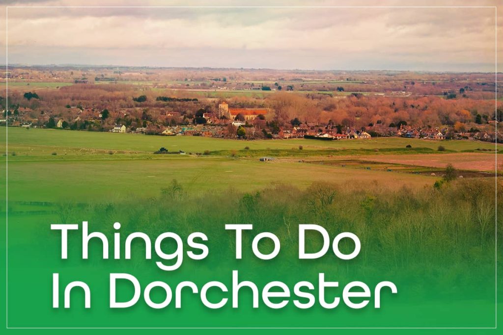 Things To Do In Dorchester