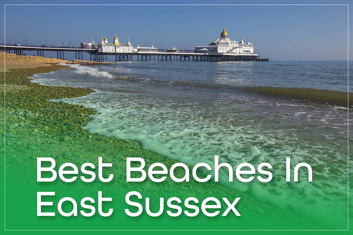 Best Beaches In East Sussex